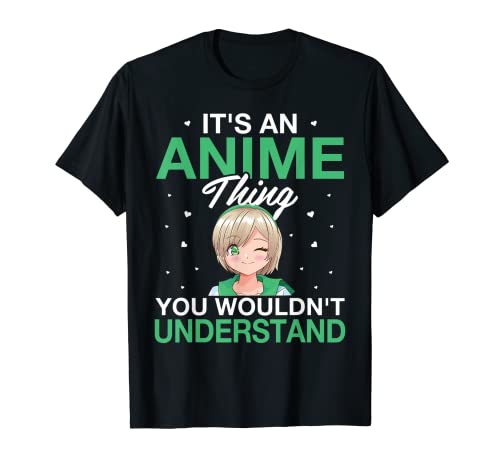 Es una cosa de anime que no entenderías anime divertido Camiseta