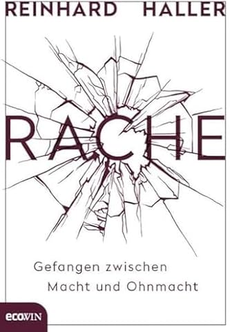 Rache: Gefangen zwischen Macht und Ohnmacht