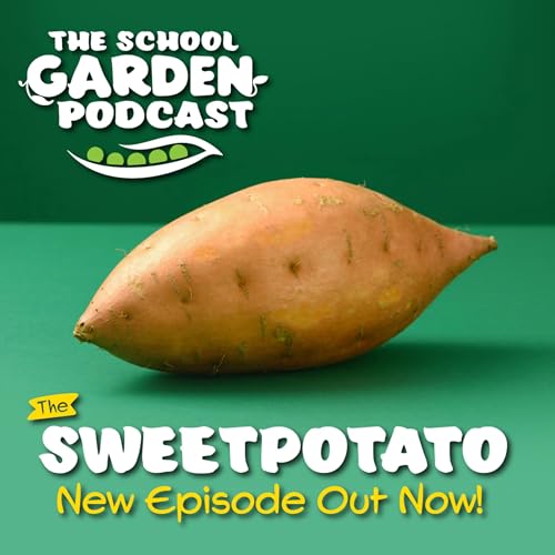 Season 2, Ep. 14: The Sweetpotato Episode
