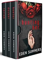 Hunting Her Box Set: Books 1-3