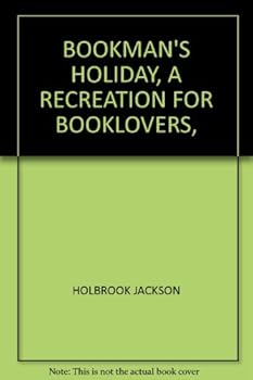 Hardcover Bookman's holiday, a recreation for booklovers, Book