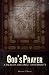 God's Prayer: A Sacred Challenge to Humanity