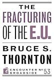 The Fracturing of the E.U. (Encounter Broadsides, 53)