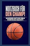 Notizbuch für den Champ - Schreibe auf wie viele Punkte du machst: A5 Format, Taschenbuch, punkteraster, Basketball Logo, Design Basketball