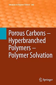 Porous Carbons Hyperbranched Polymers Polymer Solvation