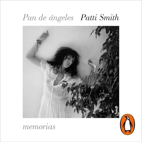 Pan de ángeles [Bread of Angels] Audiolivro Por Patti Smith, Ana Mata Buil - translator capa