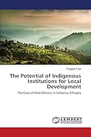 The Potential of Indigenous Institutions for Local Development 365975854X Book Cover