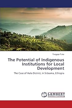 Paperback The Potential of Indigenous Institutions for Local Development Book