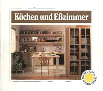 Perfect Paperback WohnDesign. Küchen und Eßzimmer Book