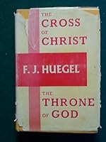 The Cross of Christ The Throne of God 9991034889 Book Cover