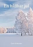En hållbar jul (Swedish Edition) - Carin H Brander 
