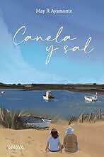 Canela y sal (LITERATURA JUVENIL - Narrativa juvenil)