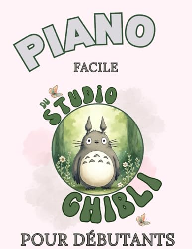 Piano Facile du Studio Ghibli pour Débutants