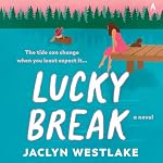 Cover of Lucky Break