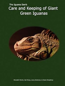 Paperback The Iguana Den's Care And Keeping of Giant Green Iguanas Book