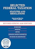 Selected Federal Taxation Statutes and Regulations, Revised Spring 2026 with Motro Tax Map (Selected Statutes) B0G2MSFMF5 Book Cover