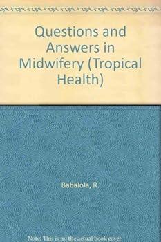 Paperback Questions and Answers in Midwifery (Tropical Health Series) Book