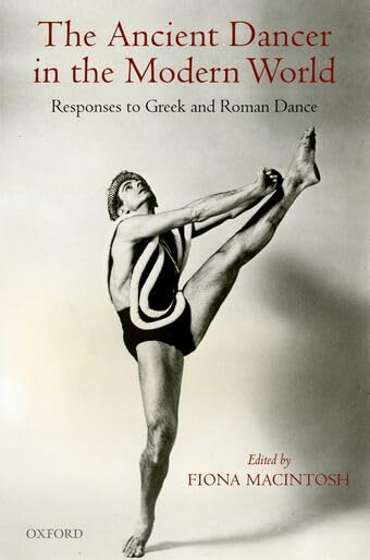 Amazon | The Ancient Dancer in the Modern World: Responses to