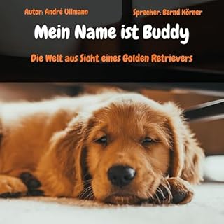 Mein Name ist Buddy - Die Welt aus Sicht eines Golden Retrievers Titelbild