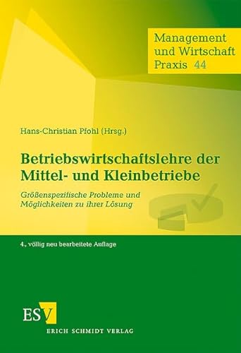 Preisvergleich Produktbild Betriebswirtschaftslehre der Mittel- und Kleinbetriebe: Größenspezifische Probleme und Möglichkeiten zu ihrer Lösung (Management und Wirtschaft Praxis)
