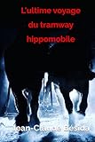 tramway nice ligne 2  L\'ultime voyage du tramway hippomobile
