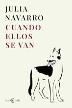 Cuando ellos se van (Julia Navarro)