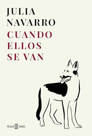 Cuando ellos se van (Julia Navarro)