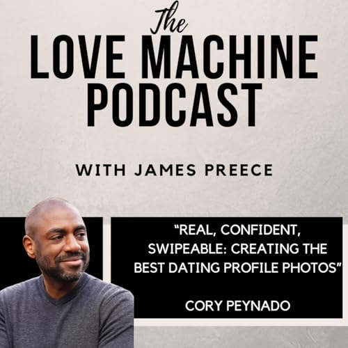 Real, Confident, Swipeable: Creating the Best Dating Profile Photos Podcast Por  arte de portada
