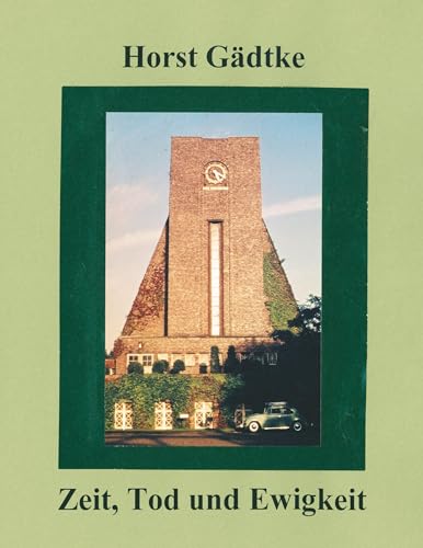 Zeit, Tod und Ewigkeit (German Edition)