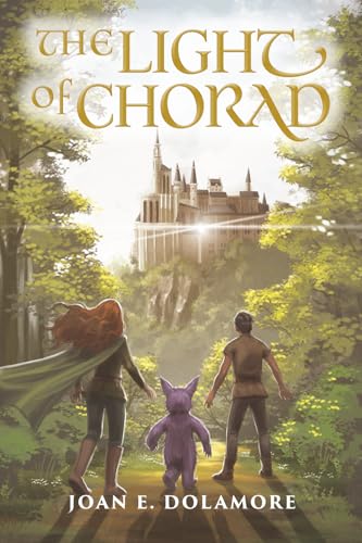 The Light of Chorad: A Coming of Age Fantasy Quest