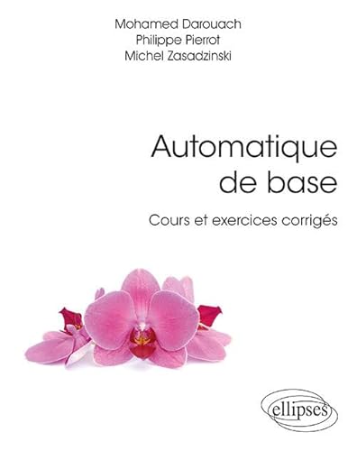 Automatique de base - Cours et exercices corrigés