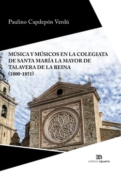 Portada de Música y músicos en la colegiata de Santa María la Mayor de Talavera de la Reina