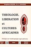  Théologie, libération et cultures africaines