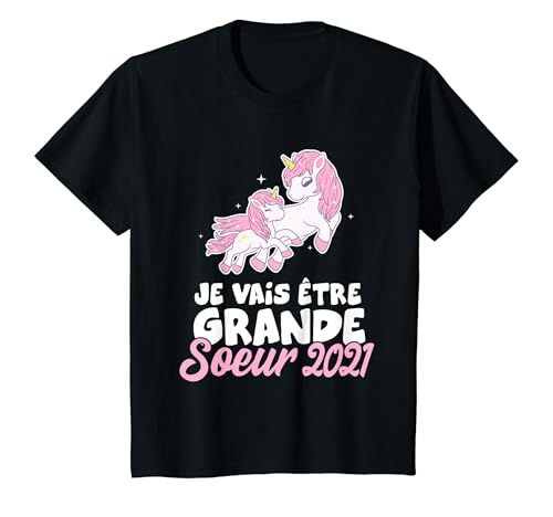 Niños Je Vais être tre Grande Soeur 2021 Unicorn Unicornio Regalos Camiseta