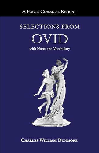 Selections from Ovid: with Notes and Vocabulary (Latin Edition)