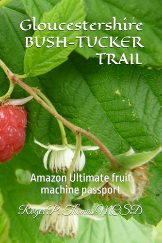 Gloucestershire BUSH-TUCKER TRAIL: Amazon Ultimate fruit machine passport