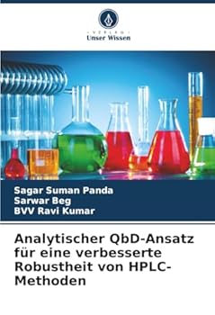 Analytischer QbD-Ansatz für eine verbesserte Robustheit von HPLC-Methoden (German Edition)