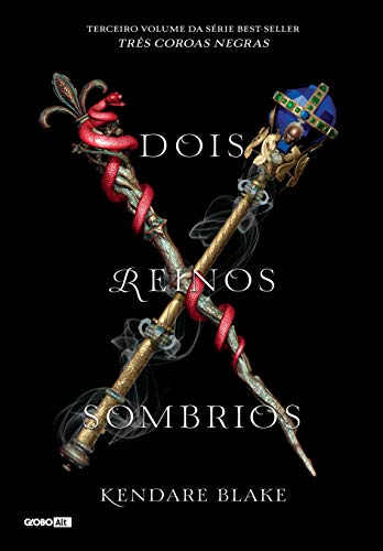 Dois reinos sombrios (Três coroas negras Livro 3) (Portuguese Edition)