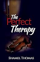 The Perfect Therapy 1516909925 Book Cover