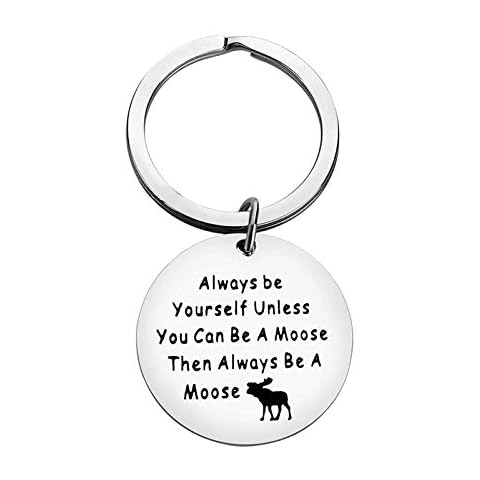 Funny Inspirational Gift Keyring for Moose Lover Keyring Encouragement Keyring Gift for Moose Best Friend Gift Graduation Anniversary Christmas Birthday Gifts for Women Men Friend Son Daughter Cover