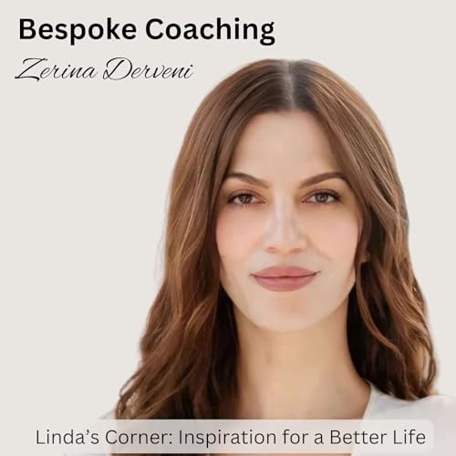 Bespoke Coaching for High-Performing Women with Zerina Derveni