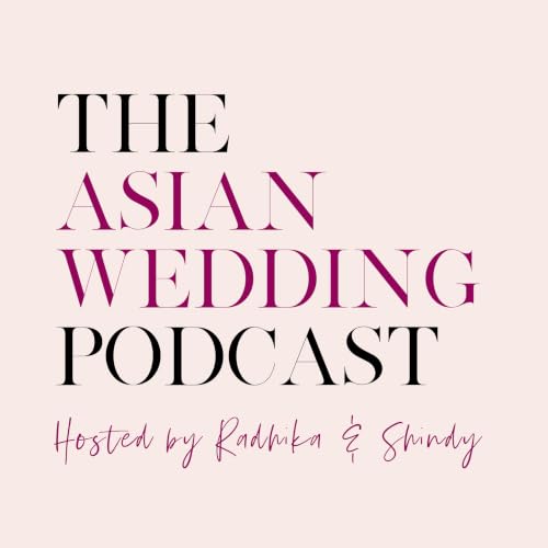 The Asian Wedding Podcast Titelbild