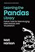 Learning the Pandas Library: Python Tools for Data Munging, Analysis, and Visual