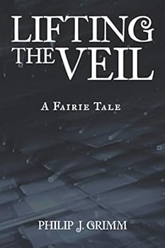 Paperback Lifting the Veil: A Fairie Tale Book