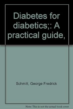 Unknown Binding Diabetes for diabetics;: A practical guide, Book