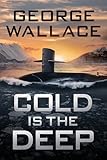 Cold is the Deep (The Cold Sea Book 1)