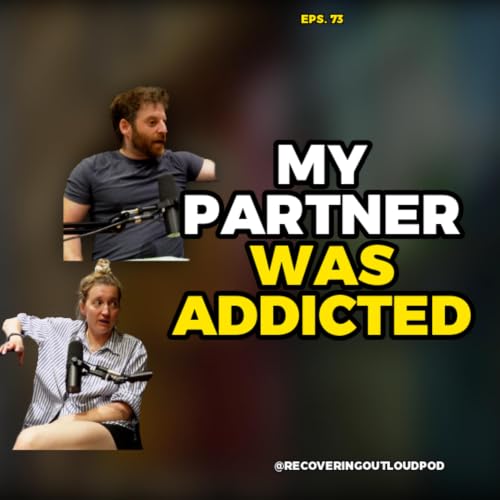 Loving an Alcoholic: Both Sides of the Same Story From Addiction to Recovery