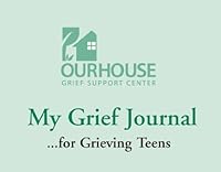 My Grief Journal... for Grieving Teens 0981556302 Book Cover