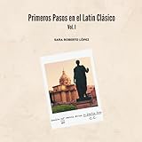Primeros pasos en el Latín Clásico