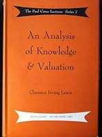 An Analysis of Knowledge and Valuation. B0014KKF9Q Book Cover